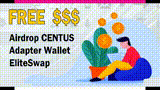 free 50$ Airdrop CENTUS Adapter Wallet EliteSwap